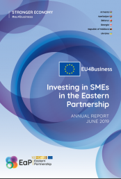 Investing in SMEs in the Eastern Partnership: EU4Business Annual Report 2019